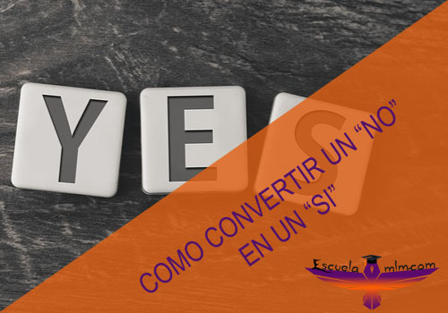 Featured image for “5 formas de convertir un No en un SI”