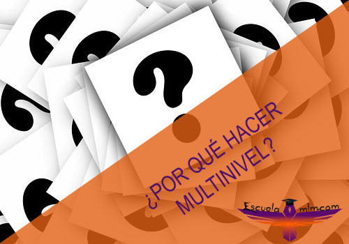 Featured image for “¿Por qué hacer Multinivel?”