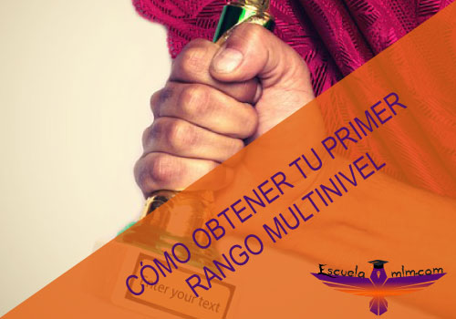 Featured image for “Cómo obtener tu primer Rango de Multinivel”