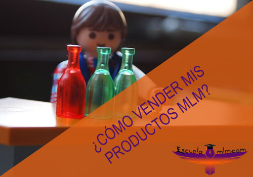 Featured image for “¿Cómo vender mis productos MLM?”